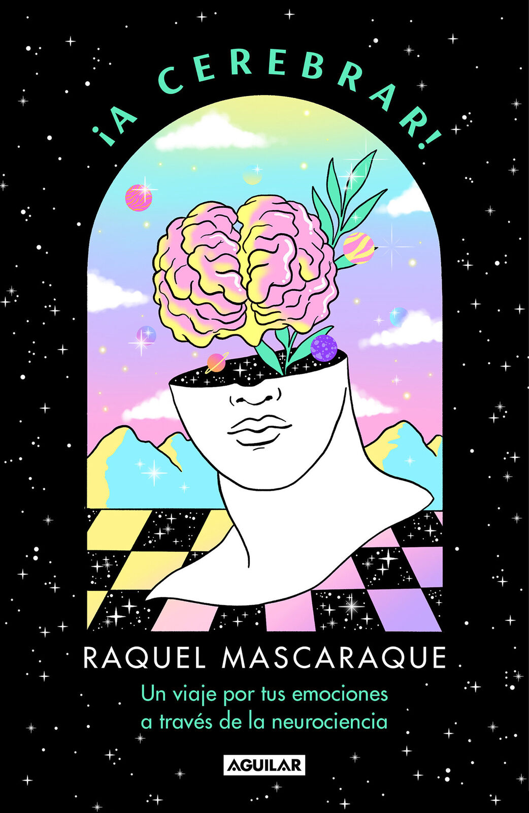 Raquel Mascaraq ¡A cerebrar! Un viaje por tus emociones a través de  (Tascabile)