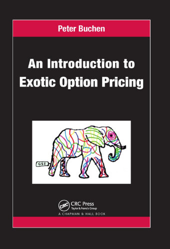 An Introduction to Exotic Option Pricing by Buchen, Peter