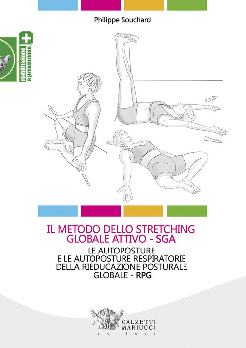 Metodo Dello Stretching Globale Attivo (SGA). Le Autoposture E Le Autoposture Re