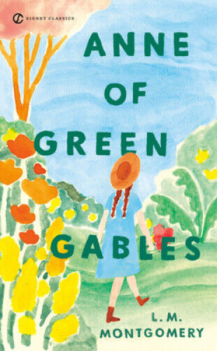 Anne of Green Gables (Anne of Green Gables Novels) by L. M. Montgomery