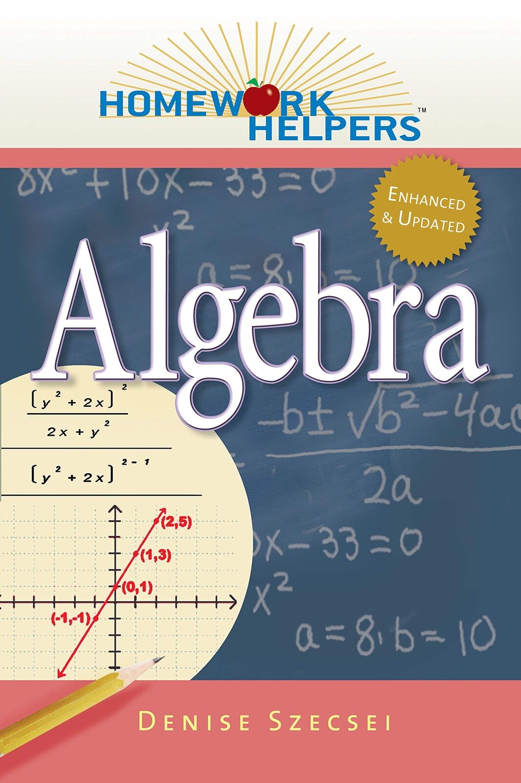Denise Szecsei Homework Helpers: Algebra (Tascabile)