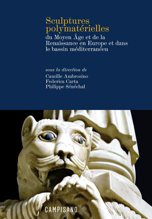 Sculptures PolymatéRielles Du Moyen ÂGe Et De La Renaissance En Europe Et Dans L