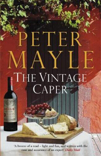 The Vintage Caper. Peter Mayle by Mayle, Peter