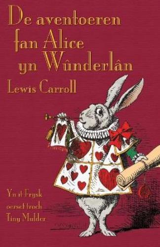 Lewis Carroll J De aventoeren fan Alice yn Wûnderlân: Alice's Advent (Tascabile)