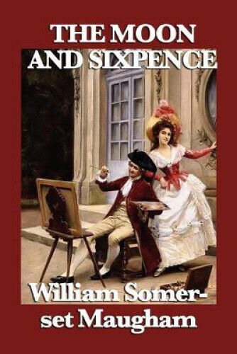 The Moon and Sixpence by Maugham, W. Somerset