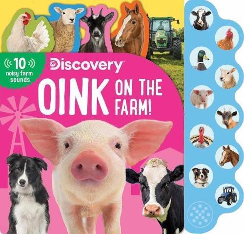 Thea Feldman Discovery: Oink on the Farm! (Libro di cartone)