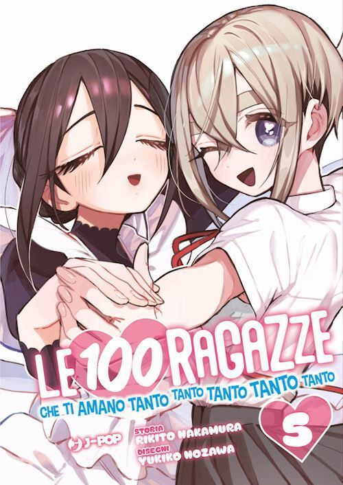 LE 100 RAGAZZE CHE TI AMANO TANTO TANTO TANTO TANTO TANTO . VOL. 5  - NAKAMURA