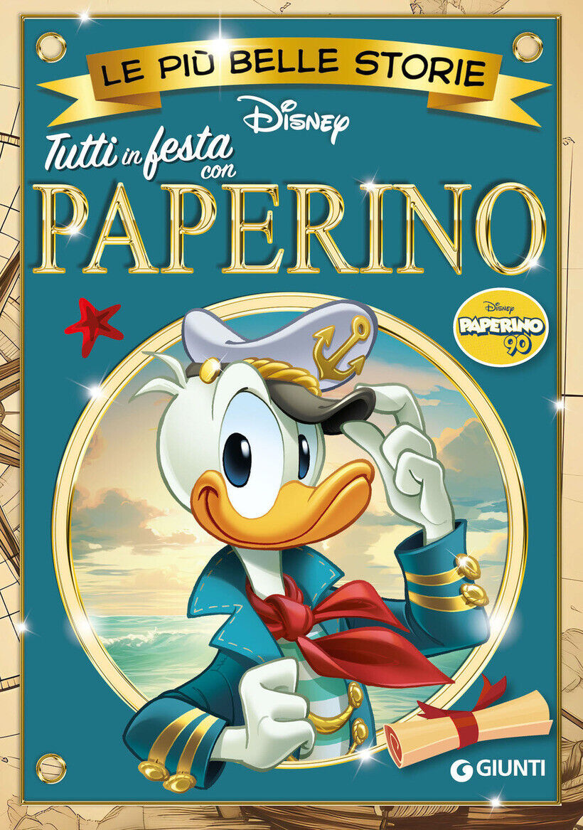 TUTTI IN FESTA CON PAPERINO. LE PIÙ BELLE STORIE DISNEY. PAPERINO 90 - WALT