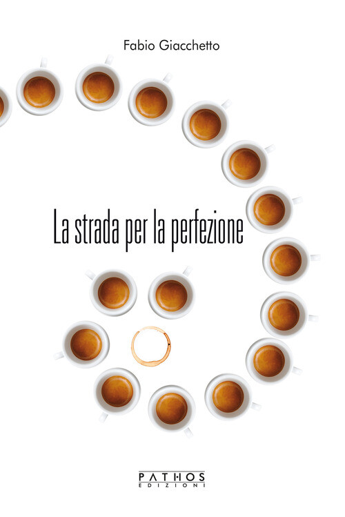 Strada Per La Perfezione - Fabio Giacchetto - 2020