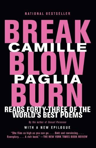 Camille Paglia Break, Blow, Burn (Tascabile)