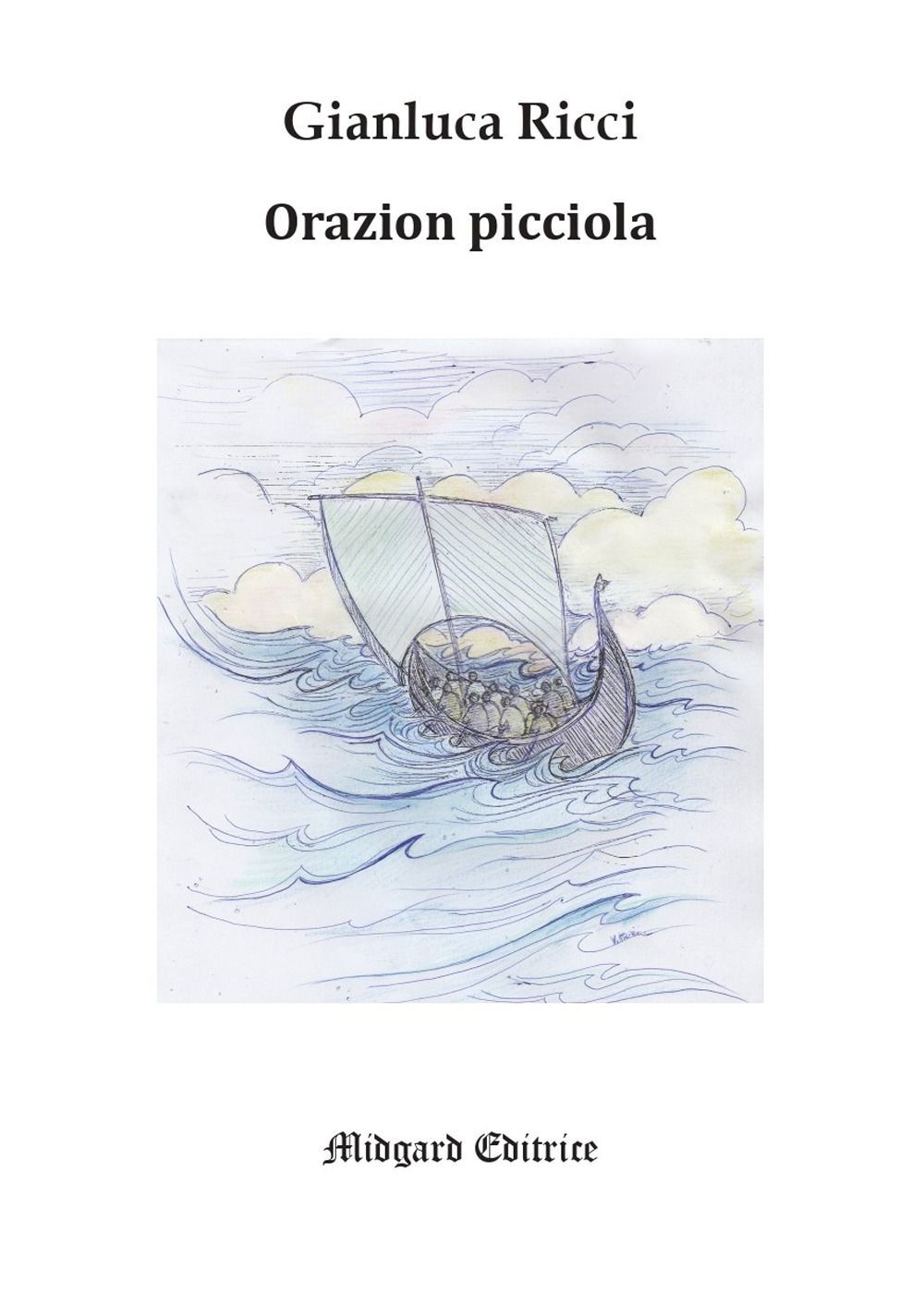Libri Gianluca Ricci - Orazion Picciola