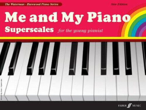 Me and My Piano Superscales (Me And My Piano) by Fanny Waterman