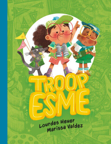Troop Esme (Esme!) by Lourdes Heuer