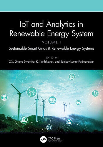 IoT and Analytics in Renewable Energy Systems (Volume 1): Sustainable Smart