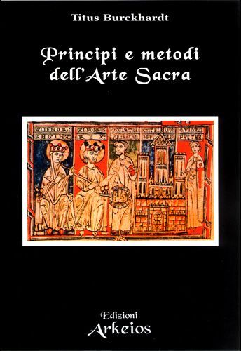 Libri Titus Burckhardt - Principi E Metodi Dell'Arte Sacra