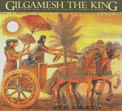 Gilgamesh the King (The Gilgamesh Trilogy) by Ludmila Zeman