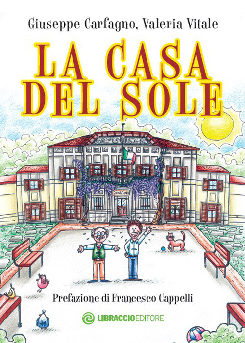 La casa del sole - Carfagno Giuseppe, Vitale Valeria