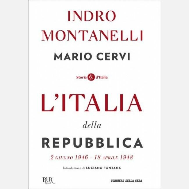 L'Italia della Repubblica. 2 giugno 1946 - 18 aprile 1948