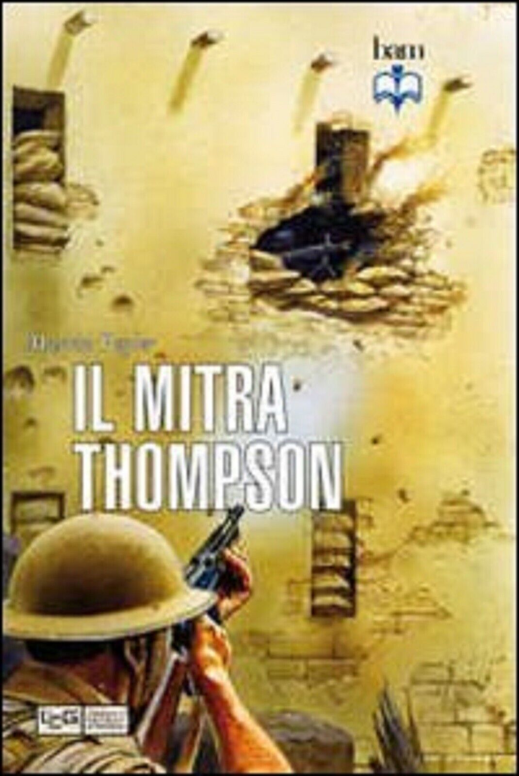IL MITRA THOMPSON (Italiano)-by  Martin Pegler-2012-NUOVO