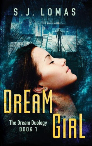 Dream Girl: Dream Girl Book 1 by Lomas, S. J.