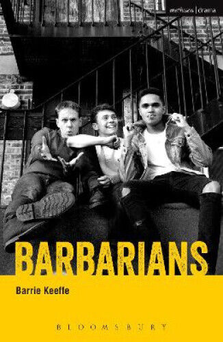Barbarians (Modern Plays) by Keeffe, Barrie