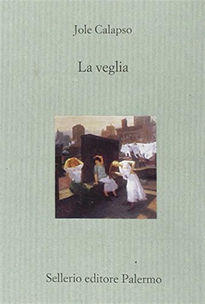 La veglia - Calapso Jole