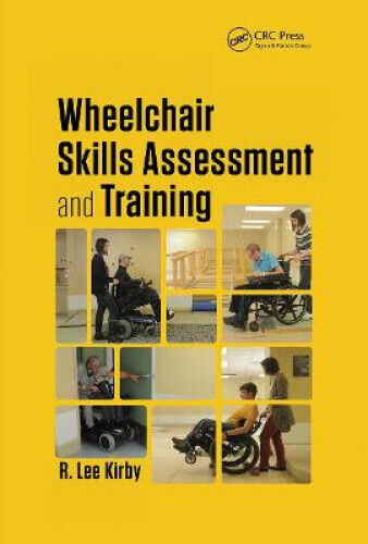 Wheelchair Skills Assessment and Training (Rehabilitation Science in Practice