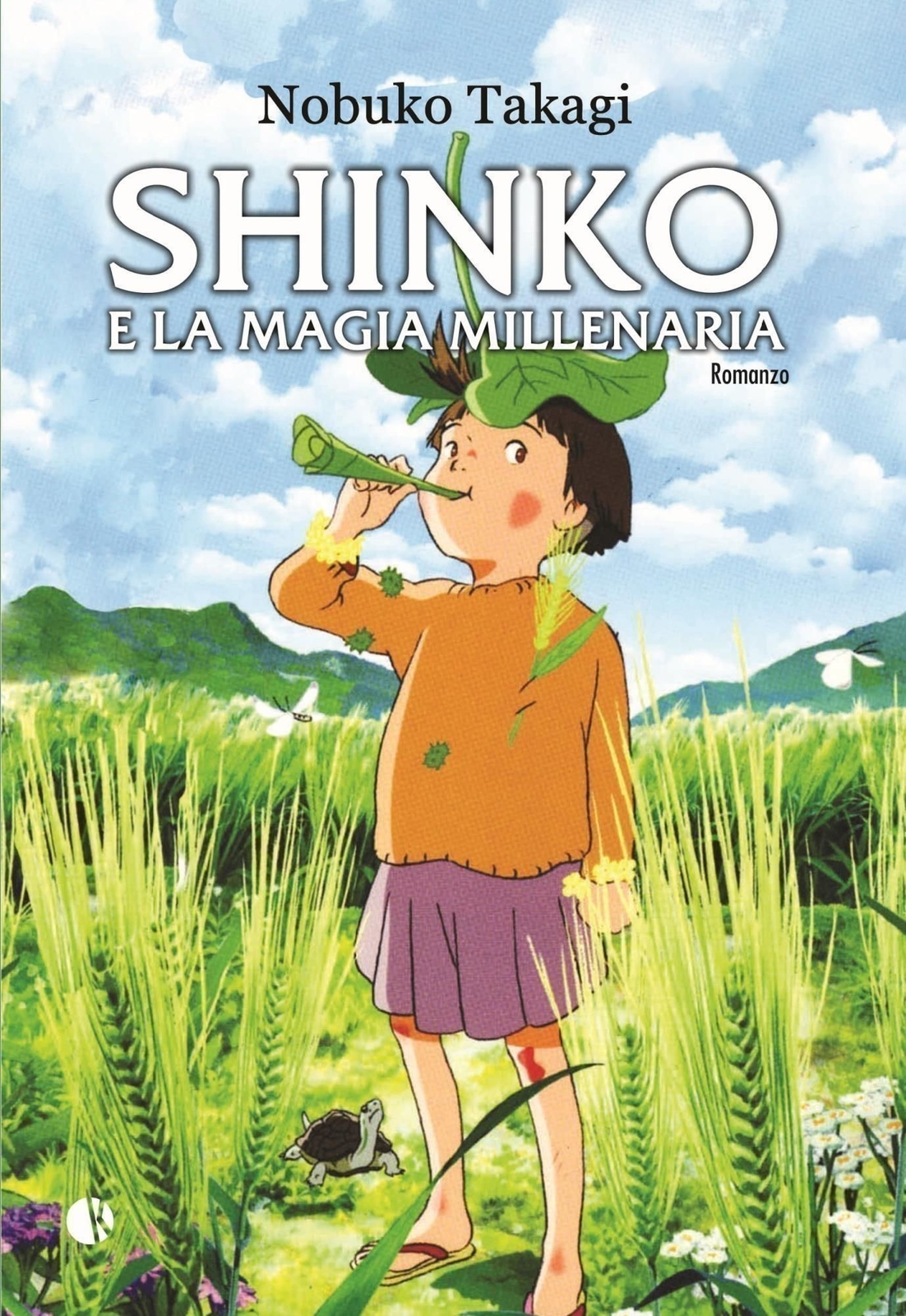 Libri Nobuko Takagi - Shinko E La Magia Millenaria