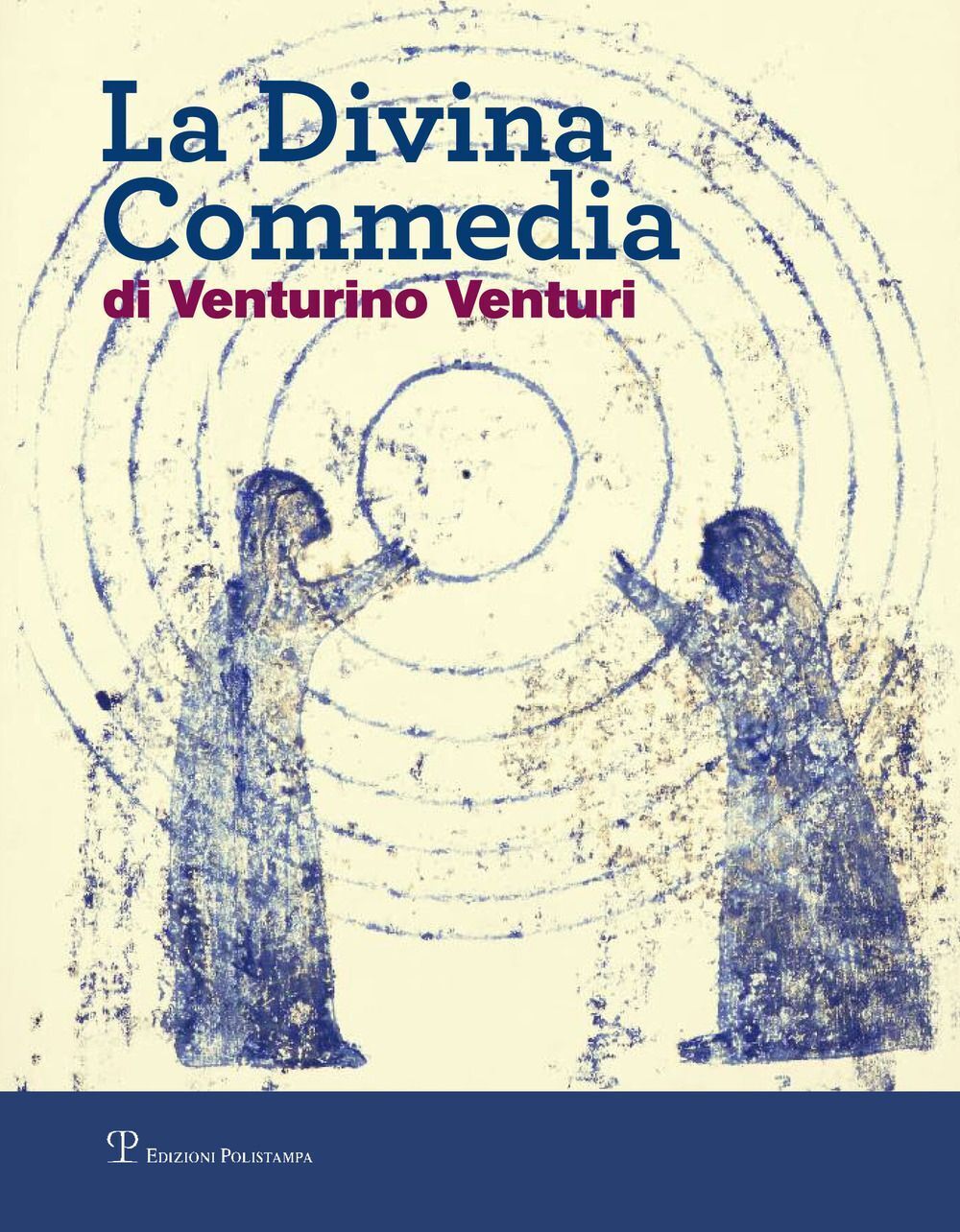 Libri Divina Commedia Di Venturino Venturi. Ediz. Illustrata (La)