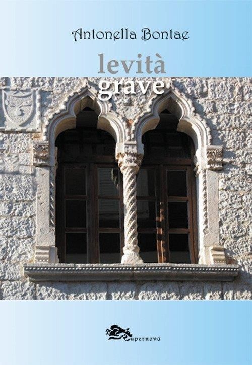 Libri Bontae Antonella - Levita Grave