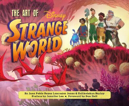 The Art of Strange World by Lancaster Jones, Juan Pablo Reyes