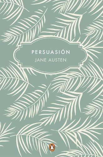 Jane Austen Persuasión (Edición conmemorativa) / Persuasion ( (Copertina rigida)