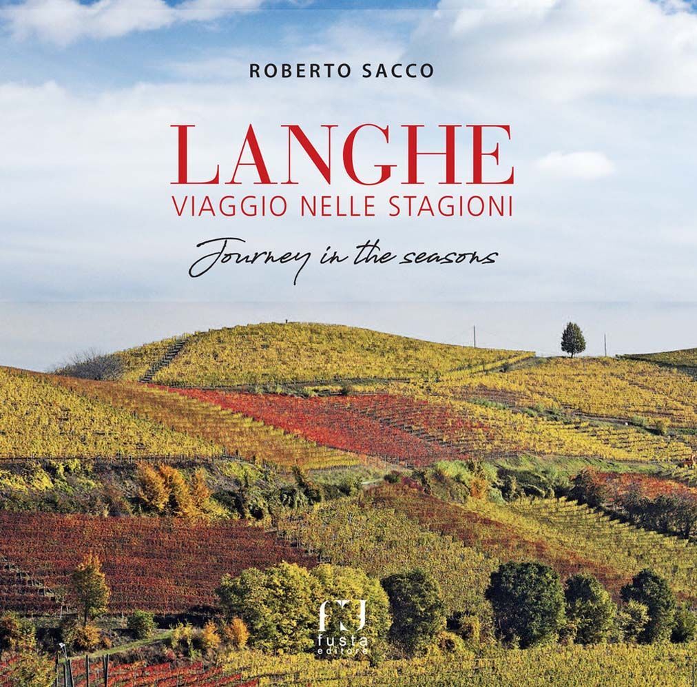 Libri Roberto Sacco - Langhe Viaggio Nelle Stagioni-Langhe Journey In The Season