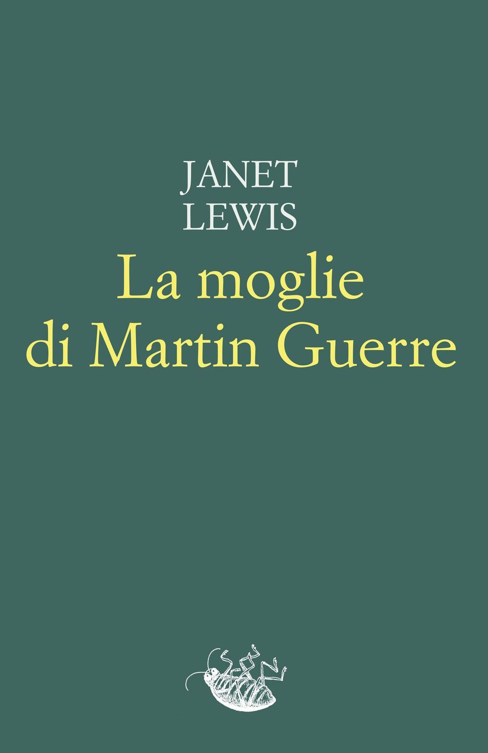 Libri Lewis Janet - La Moglie Di Martin Guerre