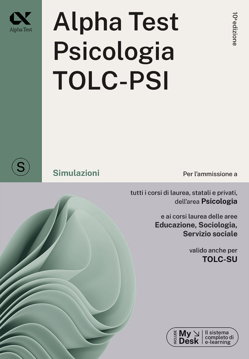 ALPHA TEST. PSICOLOGIA. TOLC-PSI. SIMULAZIONI. CON MYDESK - VOTTARI GIUSEPPE
