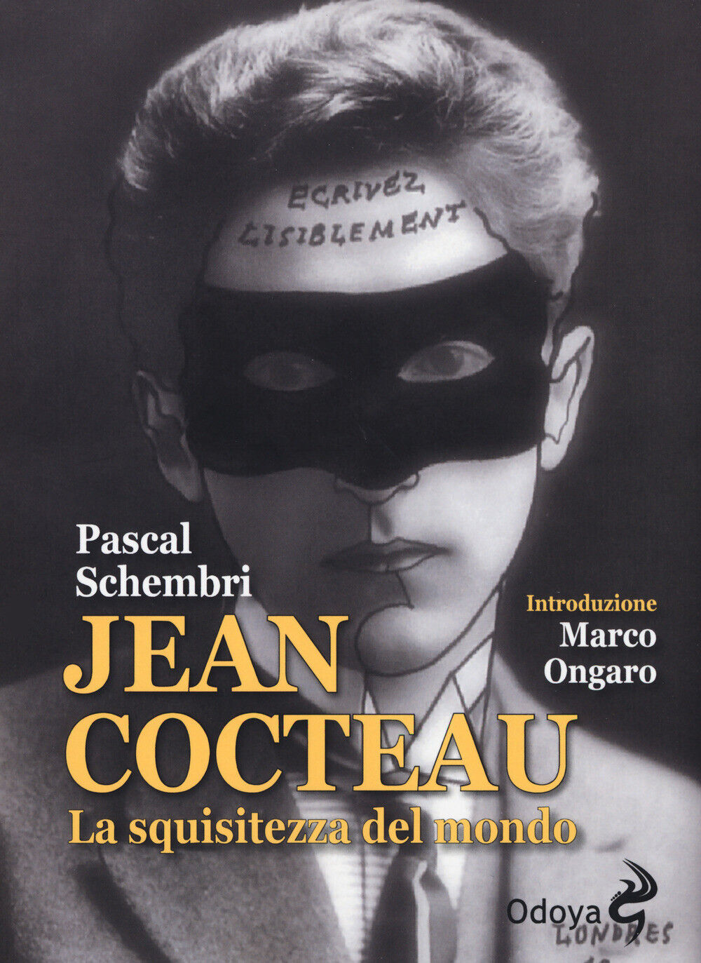 Jean Cocteau. La squisitezza del mondo - Schembri Pascal