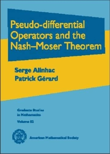 Pseudo-differential Operators and the Nash-Moser Theorem (Copertina rigida)