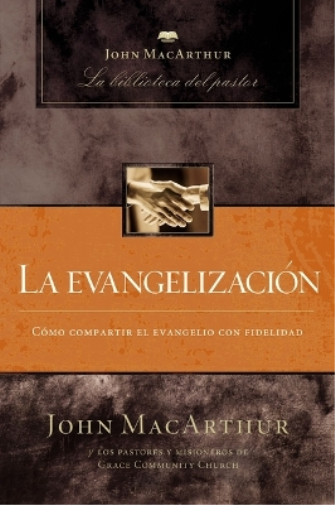 John F. MacArthur La evangelización (Tascabile)