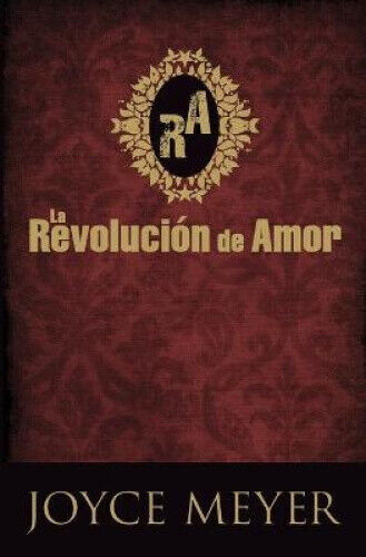 La Revolucion de Amor = The Love Revolution [Spanish] by Meyer, Joyce