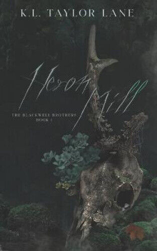 Heron Mill (The Blackwell Brothers) by Taylor-Lane, K. L.