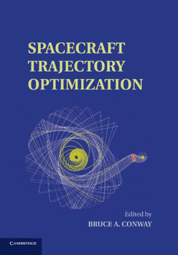 Spacecraft Trajectory Optimization (Cambridge Aerospace Series)