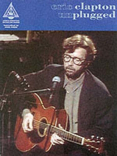 Eric Clapton: Unplugged - Guitar Recorded Versions