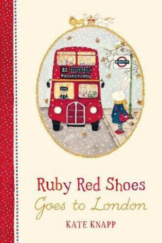 Ruby Red Shoes Goes To London (Ruby Red Shoes) by Knapp, Kate