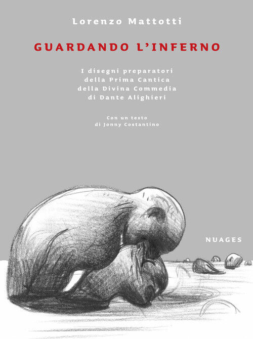 Guardando L'Inferno - Lorenzo Mattotti - 2021