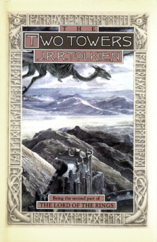 The Two Towers: Being the Second Part of the Lord of the Rings (Lord of the