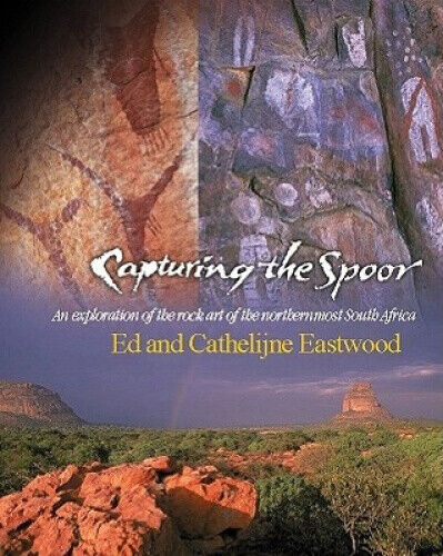 Capturing the spoor rock art of Limpopo: An exploration of the rock art of