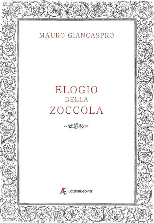 Elogio della zoccola - Giancaspro Mauro