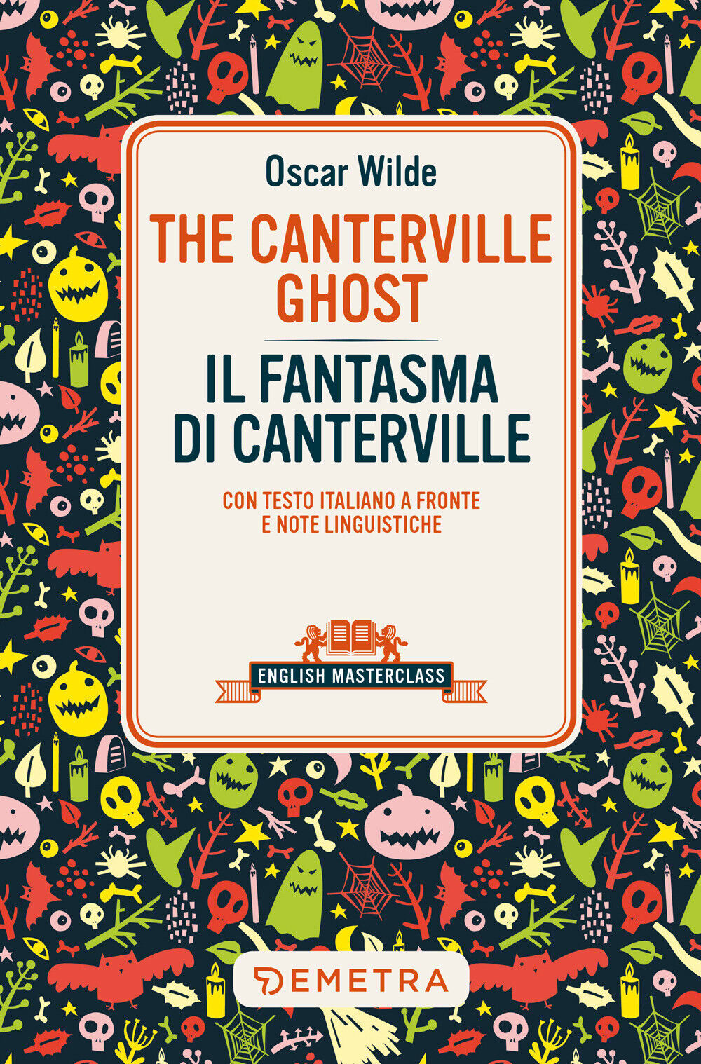 The Canterville ghost-Il fantasma di Canterville. Testo italiano a fronte ...