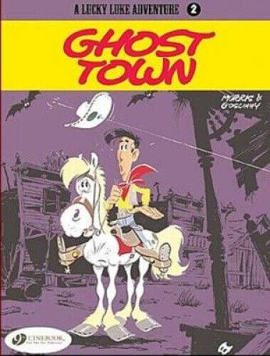 A Lucky Luke Adventure : Ghost Town (Lucky Luke) by Goscinny