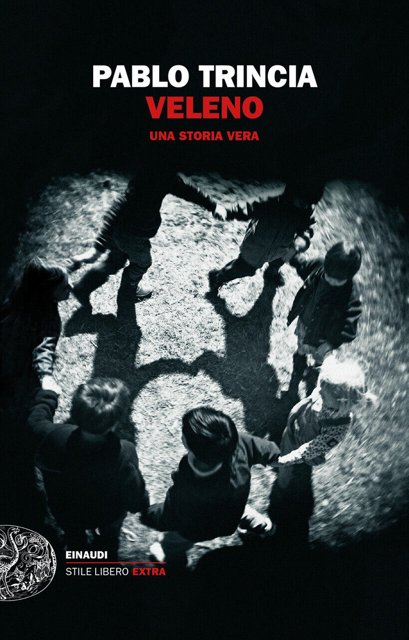 VELENO. UNA STORIA VERA - TRINCIA PABLO 9788806240066